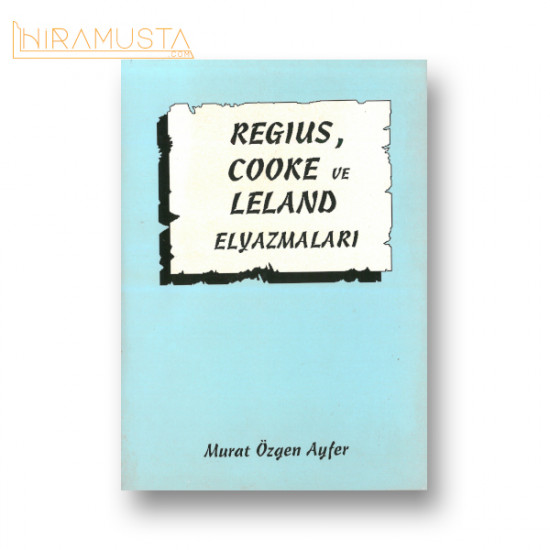 Regius, Cooke ve Leland El Yazmaları