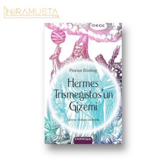 Hermes Trismegistos'un Gizemi (2. Baskı)