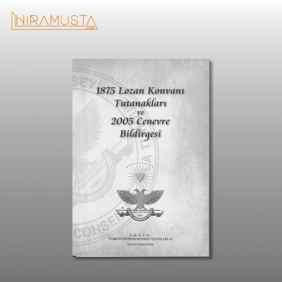 1875 Lozan Konvanı Tutanakları ve 2005 Cenevre Bildirgesi