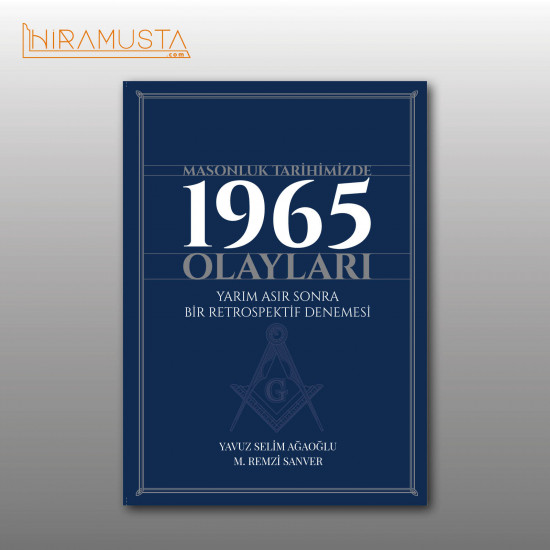 Masonluk Tarihimizde 1965 OLAYLARI