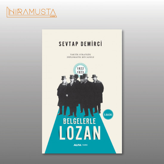 Belgelerle Lozan / S. Demirci Belgelerle Lozan / S. Demirci