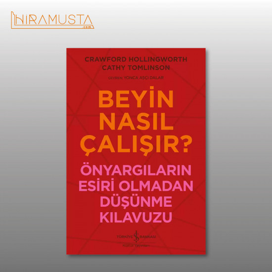 Beyin Nasıl Çalışır? / C. Hollingworth Beyin Nasıl Çalışır? / C. Hollingworth