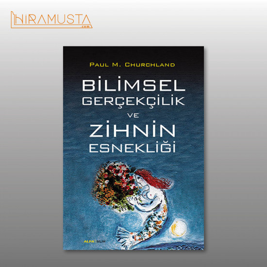 Bilimsel Gerçekçilik Ve Zihin Esnekliği Bilimsel Gerçekçilik Ve Zihin Esnekliği