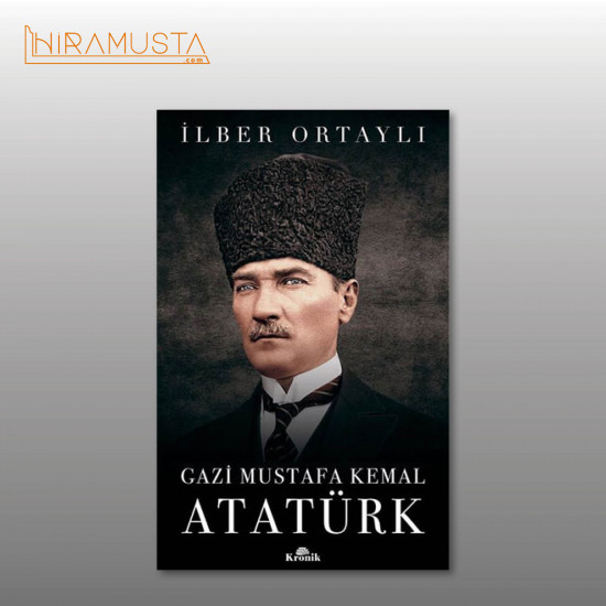 Gazi Mustafa Kemal Atatürk Gazi Mustafa Kemal Atatürk
