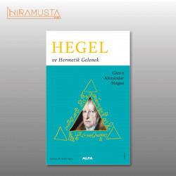 Hegel ve Hermetik Gelenek / G. A. Magee 