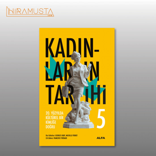 Kadınların Tarihi 5 Kadınların Tarihi 5