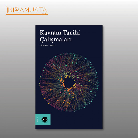 Kavram Tarihi Çalışmaları / A. Şimşek Kavram Tarihi Çalışmaları / A. Şimşek