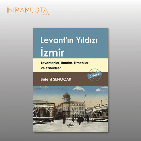 Levant'ın Yıldızı İzmir