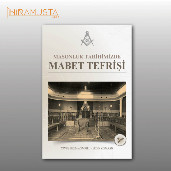 Masonluk Tarihimizde MABET TEFRİŞİ