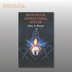 Masonluk Aydınlanma Ritleri / A. Birand Masonluk Aydınlanma Ritleri / A. Birand