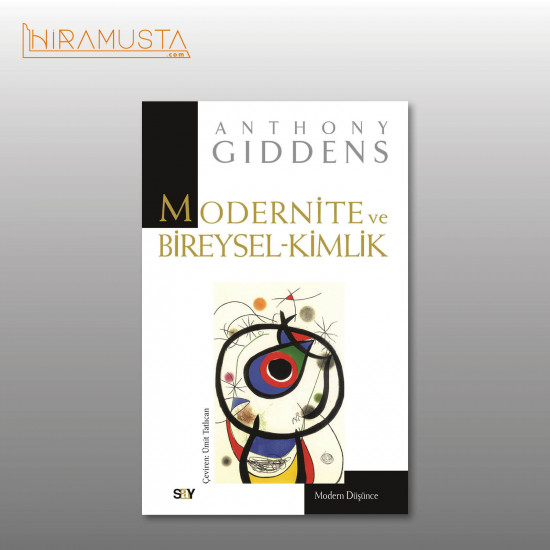Modernite ve Bireysel Kimlik Modernite ve Bireysel Kimlik