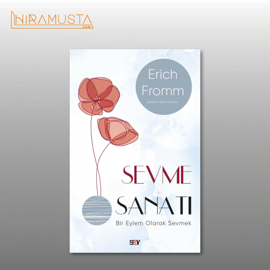 Sevme Sanatı (Modern Kapak) Sevme Sanatı (Modern Kapak)