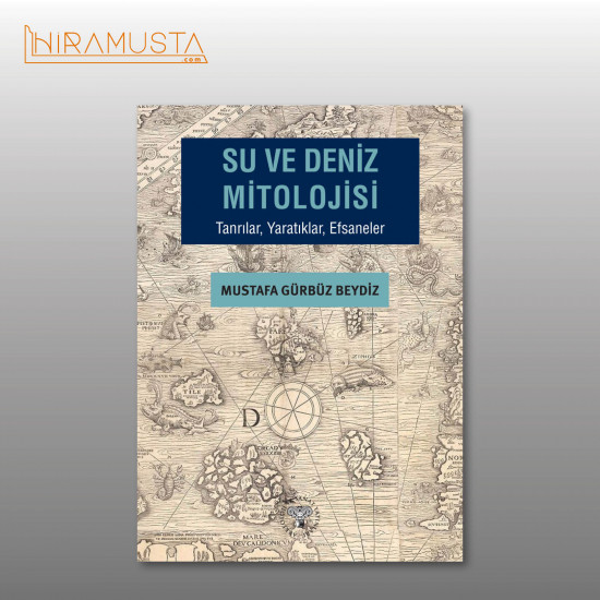 Su ve Deniz Mitolojisi Su ve Deniz Mitolojisi