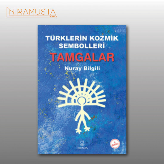 Türklerin Kozmik Sembolleri Tamgalar