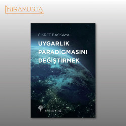 Uygarlık Paradigmasını Değiştirmek