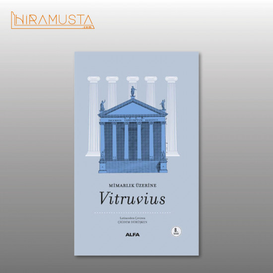 Mimarlık Üzerine / Vitruvius Mimarlık Üzerine / Vitruvius