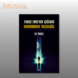 Yunus Emre'nin Işığında Kahramanın Yolculuğu / E. Öndeş