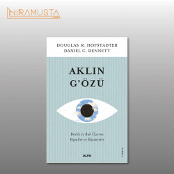 Aklın G'özü: Benlik ve Ruh Üzerine Hayaller ve Düşünceler
