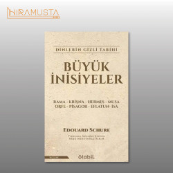 Büyük İnisiyeler Dinlerin Gizli Tarihi