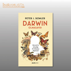 Darwin Olmasaydı / P. J. Bowler