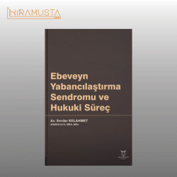 Ebeveyn Yabancılaştırma Sendromu ve Hukuki Süreç