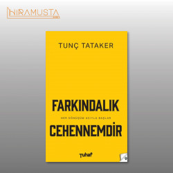Farkındalık Cehennemdir