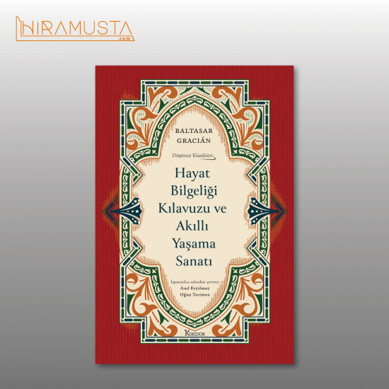 Hayat Bilgeliği Kılavuzu / B. Gracian Hayat Bilgeliği Kılavuzu / B. Gracian
