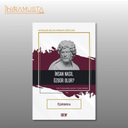 İnsan Nasıl Özgür Olur ?