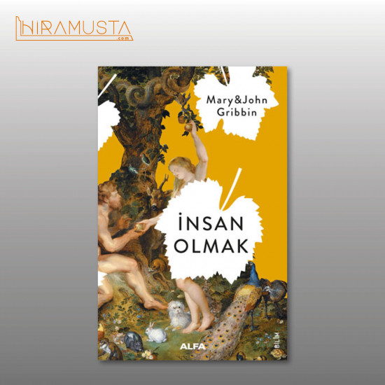 İnsan Olmak / J. Gribbin İnsan Olmak / J. Gribbin