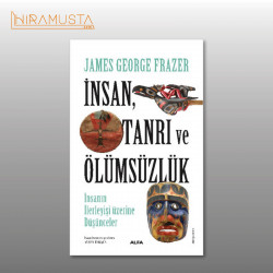 İnsan, Tanrı ve Ölümsüzlük: İnsanın İlerleyişi Üzerine Düşünceler