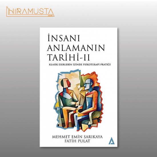 İnsanı Anlamanın Tarihi - II / F. Pulat İnsanı Anlamanın Tarihi - II / F. Pulat
