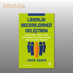 Liderlik Becerilerinizi Geliştirin / J. Adair
