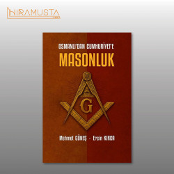 Osmanlı’dan Cumhuriyet’e Masonluk / M. Güneş