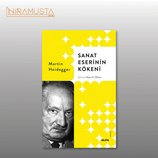 Sanat Eserinin Kökeni (Ciltli) Sanat Eserinin Kökeni (Ciltli)