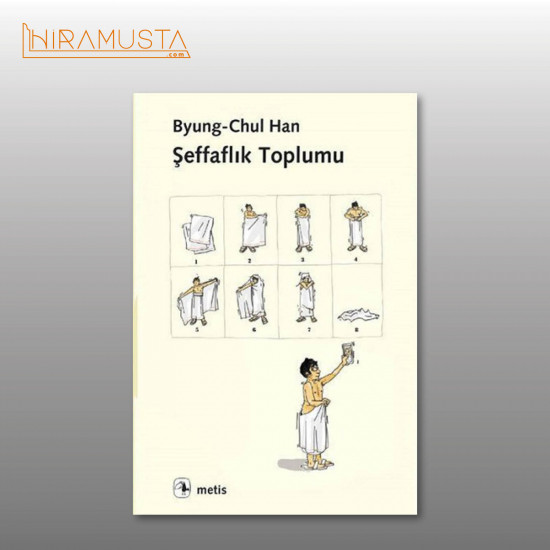 Şeffaflık Toplumu / B. C. Han