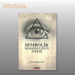 Sembolik Masonluğun Ötesi