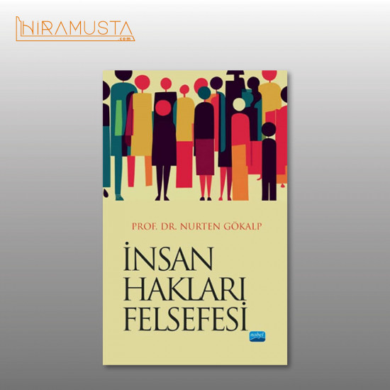 İnsan Hakları Felsefesi / N. Gökalp İnsan Hakları Felsefesi / N. Gökalp